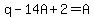 q-14A%2B2=A