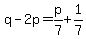 q-2p=p%2F7%2B1%2F7