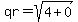 qr+=+sqrt%284+%2B+0%29