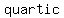 quartic