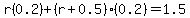 r%280.2%29%2B%28r%2B0.5%29%280.2%29=1.5