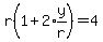 r%281%2B2%2Aexpr%28y%2Fr%29%29=4