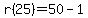 r%2825%29=50-1