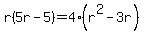r%285r+-+5%29+=+4%28r%5E2+-+3r%29