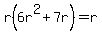 r%286r%5E2%2B7r%29+=+r