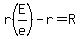 r%28E%2Fe%29+-r=+R+