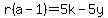 r%28a-1%29=5k-5y
