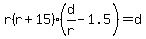 r%28r%2B15%29%28d%2Fr-1.5%29=d
