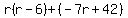 r%28r-6%29%2B%28-7r%2B42%29