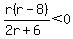 r%28r-8%29%2F%282r%2B6%29%3C0