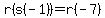 r%28s%28-1%29%29=r%28-7%29