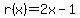 r%28x%29=2x-1
