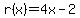 r%28x%29=4x-2