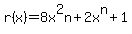 r%28x%29=8x%5E2n%2B2x%5En%2B1