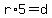 r%2A5=d