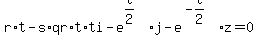 r%2At-s%2Aqr%2At%2Ati-e%5E%28t%2F2%29%2Aj-e%5E%28-t%2F2%29%2Az=0
