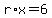 r%2Ax=6