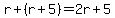 r%2B%28r%2B5%29=2r%2B5