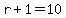 r%2B1=10+