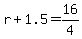 r%2B1.5=16%2F4