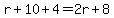 r%2B10%2B4=2r%2B8
