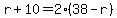 r%2B10=2%2838-r%29