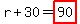 r%2B30=highlight%2890%29