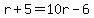 r%2B5=10r-6