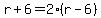 r%2B6=2%28r-6%29