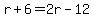 r%2B6=2r-12