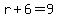r%2B6=9