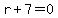 r%2B7=0