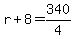 r%2B8=340%2F4