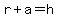 r%2Ba+=+h
