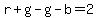 r%2Bg-g-b=2