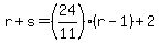 r%2Bs=+%2824%2F11%29%2A%28r-1%29%2B2