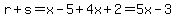 r%2Bs=x-5%2B4x%2B2=5x-3