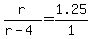 r%2F%28r-4%29+=+1.25%2F1