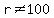 r%3C%3E100