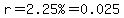 r=%222.25%25%22=0.025