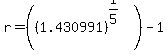r=%28%281.430991%29%5E%281%2F5%29%29+-+1
