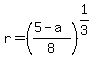 r=%28%285-a%29%2F8%29%5E%281%2F3%29
