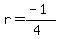 r=%28-1%29%2F%284%29