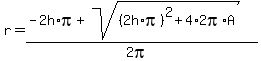 r=%28-2h%2Api%2Bsqrt%28%282h%2Api%29%5E2%2B4%2A2pi%2AA%29%29%2F%282pi%29