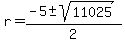 r=%28-5+%2B-+sqrt%2811025%29%29%2F2