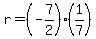 r=%28-7%2F2%29%2A%281%2F7%29