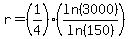 r=%281%2F4%29%28ln%283000%29%2Fln%28150%29%29