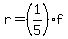 r=%281%2F5%29f