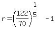 r=%28122%2F70%29%5E%281%2F5%29+-1