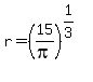 r=%2815%2Fpi%29%5E%281%2F3%29